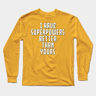 Superpowers white print Long Sleeve T-Shirt